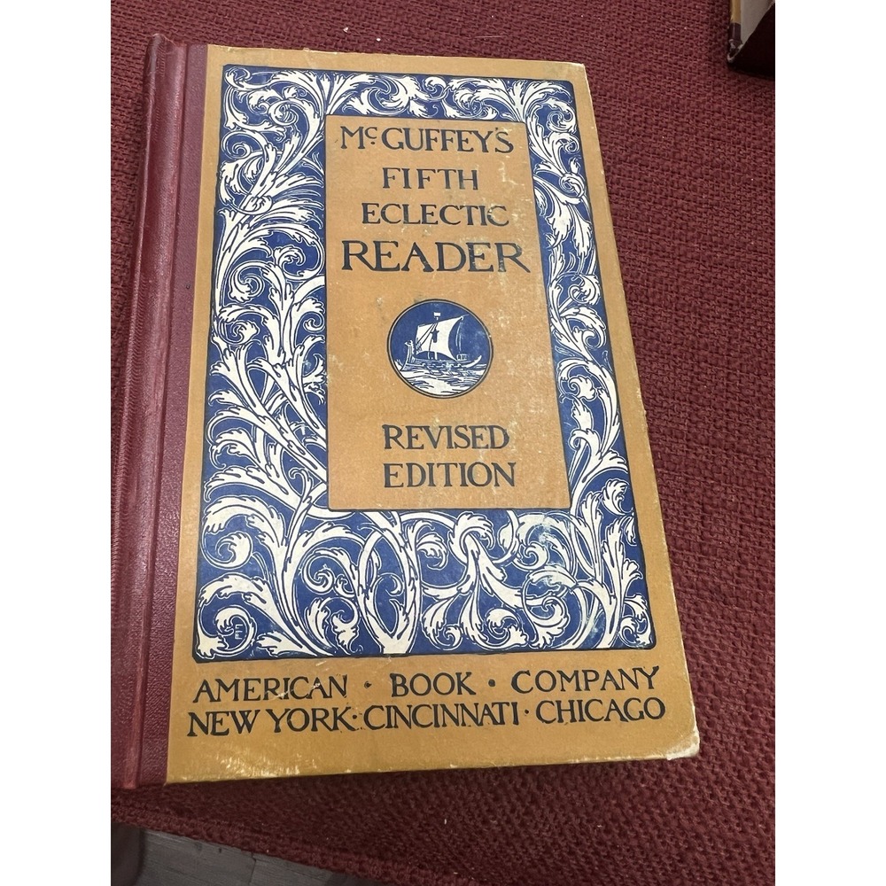 1920 BOOK-MCGUFFEY'S FIFTH ECLECTIC READER-REVISED EDITION- ISBN 0-442-23565-8